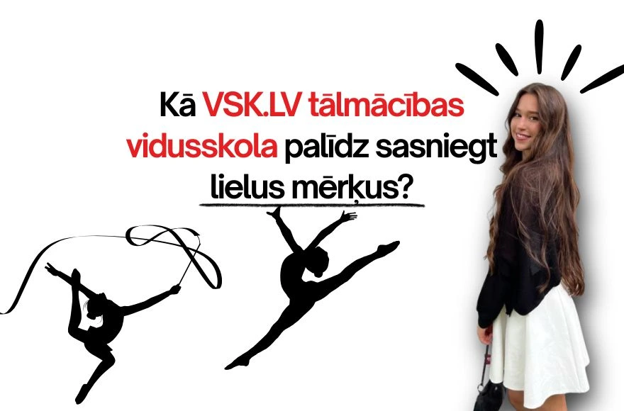 Kā apvienot lielus mērķus ar mācībām? VSK.LV absolventes Patrīcijas stāsts